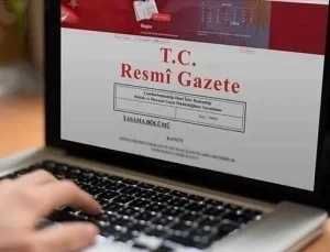 Cumhurbaşkanlığı tarafından yapılan atamalar Resmi Gazete’de