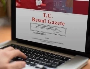 Bazı bakanlıklara ilişkin atama ve görevden alma kararları Resmi Gazete’de