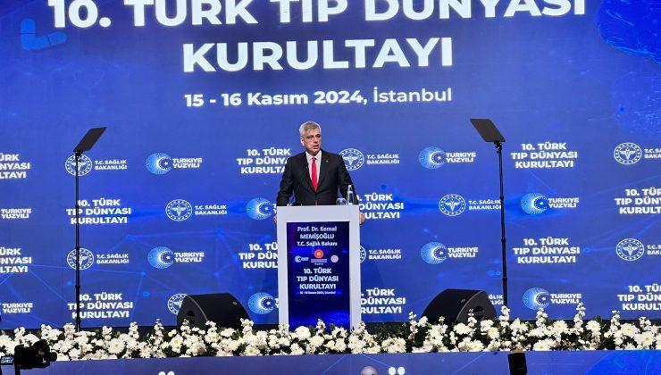 Bakan Memişoğlu 10. Türk Tıp Dünyası Kurultayı’na katıldı