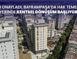 İBB onayladı, Bayrampaşa’da hak temelli, yerinde kentsel dönüşüm başlıyor.
