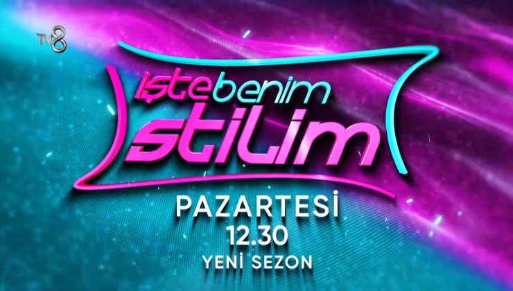 İşte Benim Stilim yarışması bomba gibi geliyor