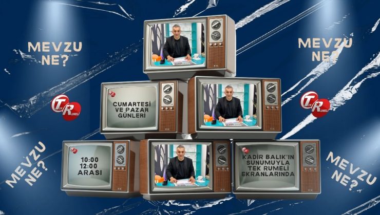 “Mevzu Ne?” Yeniden Tek Rumeli TV Ekranlarında!
